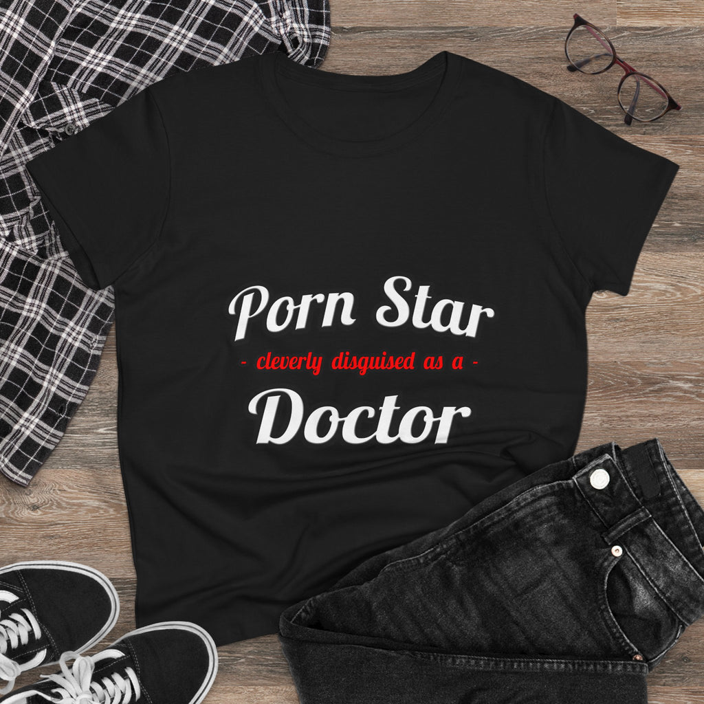 Porn Star...Doctor - Women's Midweight Cotton Tee
