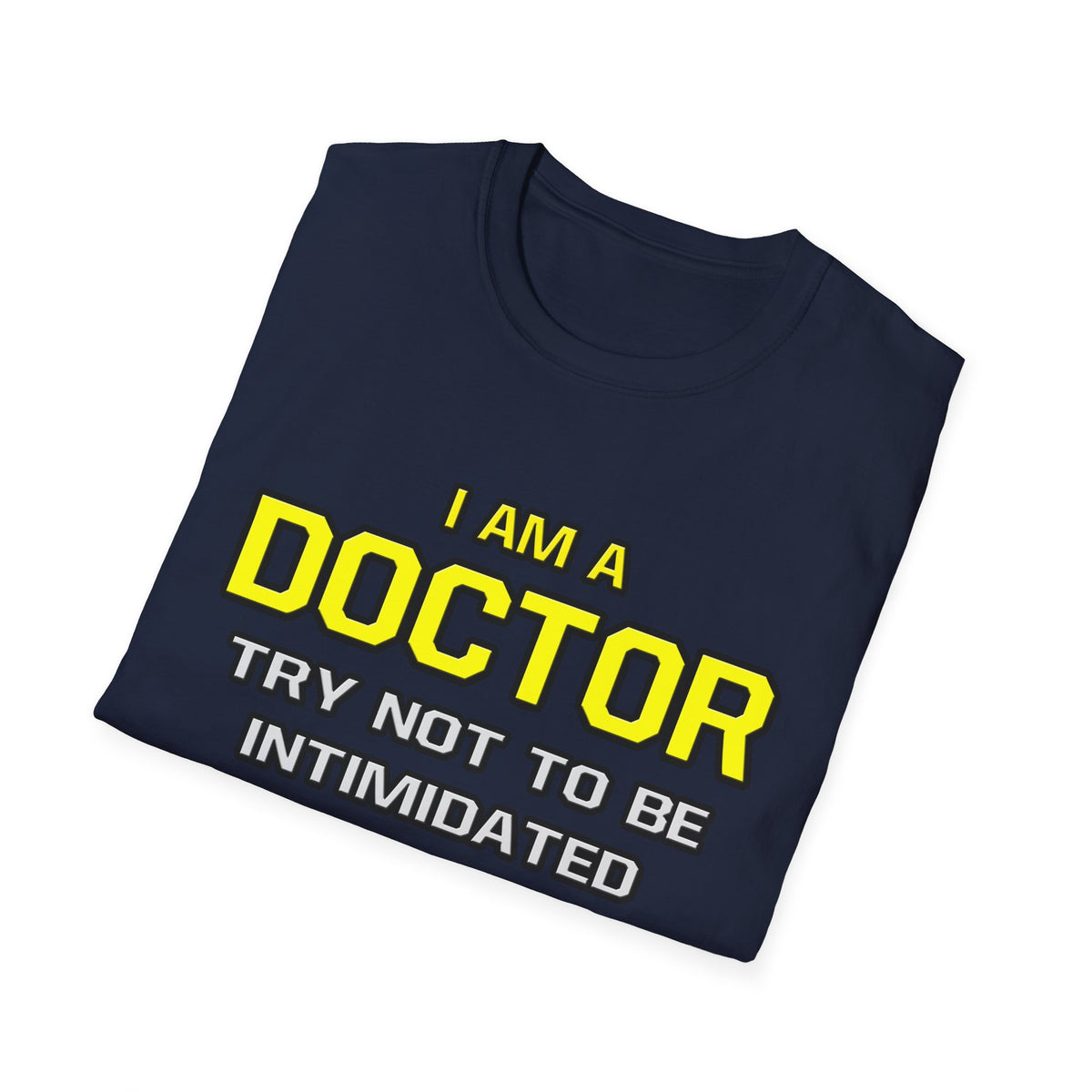 Doctor...Superior Intelligence - Unisex Softstyle T-Shirt