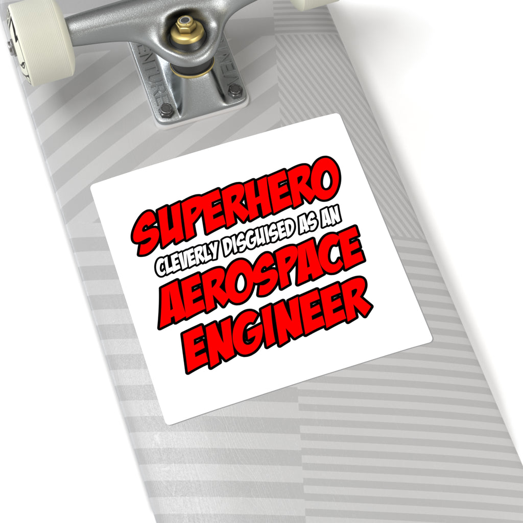 Superhero...Aerospace Engineer - Square Stickers