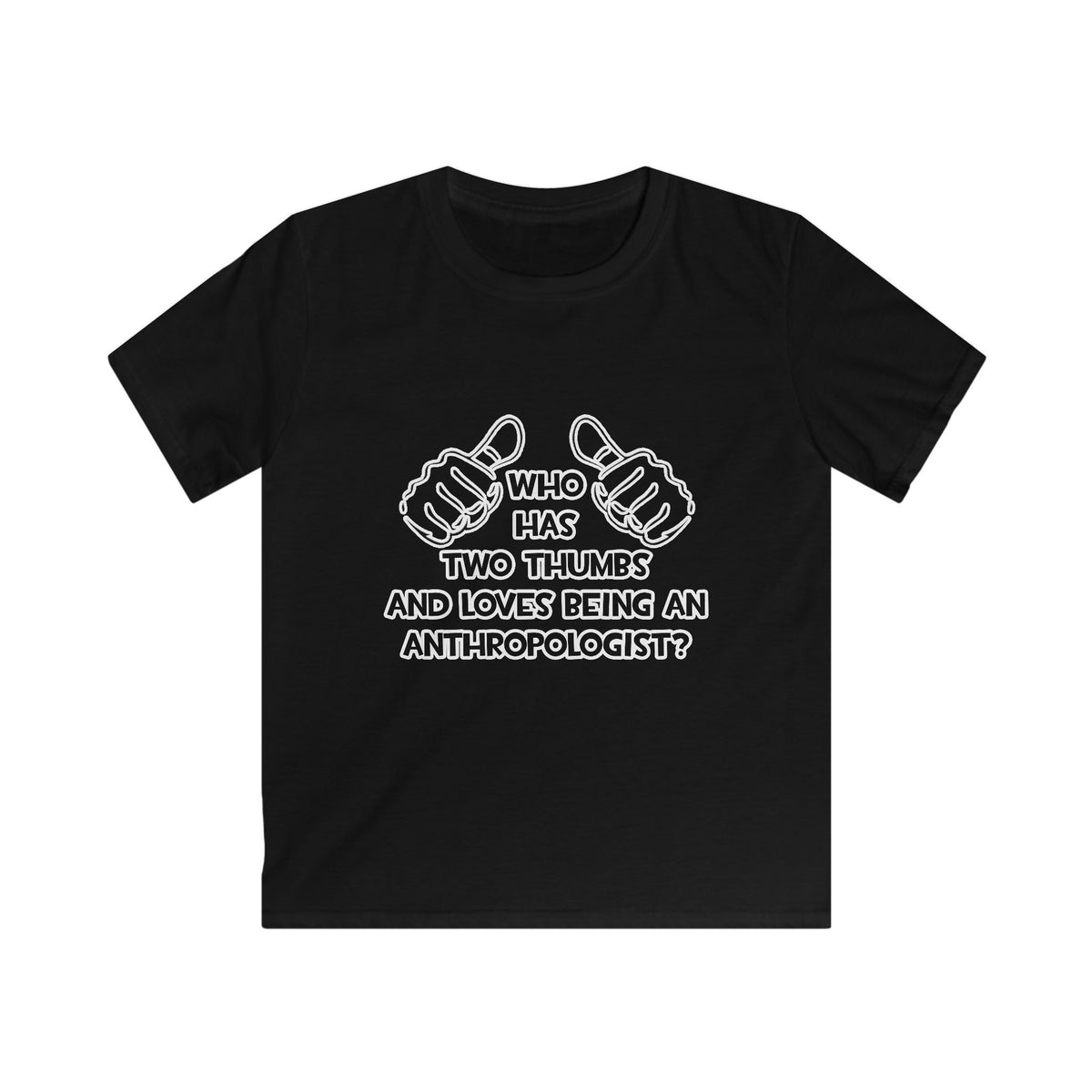 Two Thumbs and Loves Being an Anthropologist - Kids Softstyle Tee