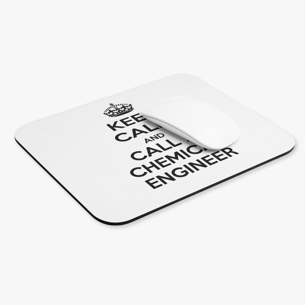 Keep Calm and Call a Chemical Engineer - Mouse Pad (Rectangle)