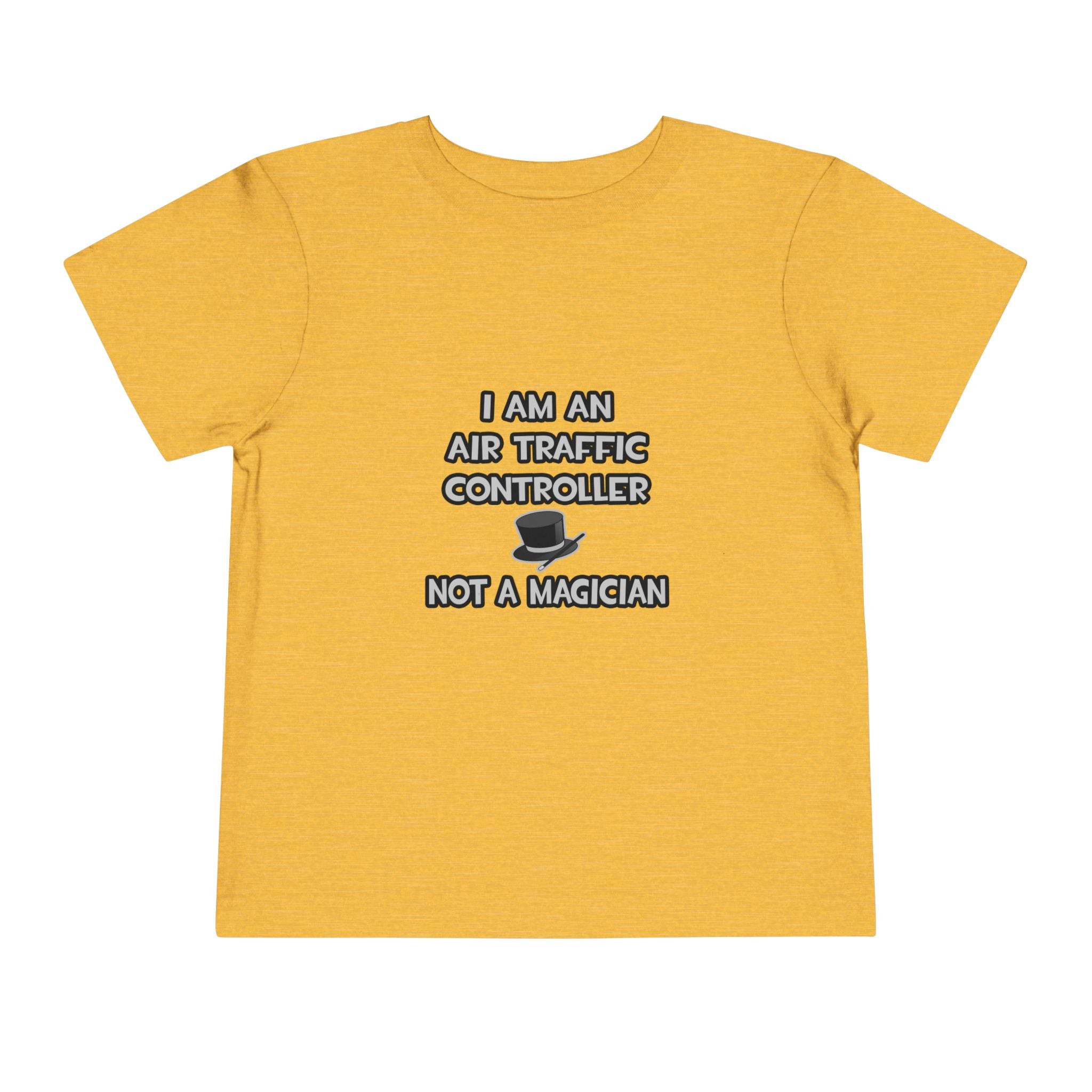 Air Traffic Controller ... Not A Magician - Toddler Short Sleeve Tee