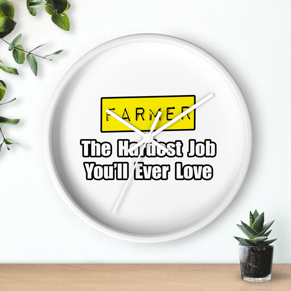 Farmer...Hardest Job You'll Ever Love - Wall Clock