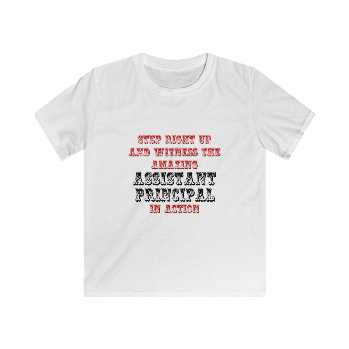 Amazing Assistant Principal In Action - Kids Softstyle Tee