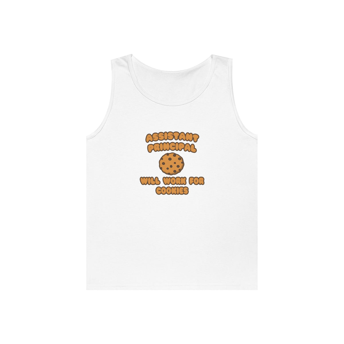 Assistant Principal  .. Will Work for Cookies - Unisex Heavy Cotton Tank Top