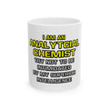 Analytical Chemist...Superior Intelligence - Ceramic Mug, (11oz, 15oz)