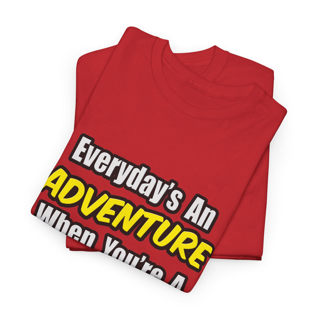 Everyday's An Adventure...Cardiologist - Unisex Heavy Cotton Tee
