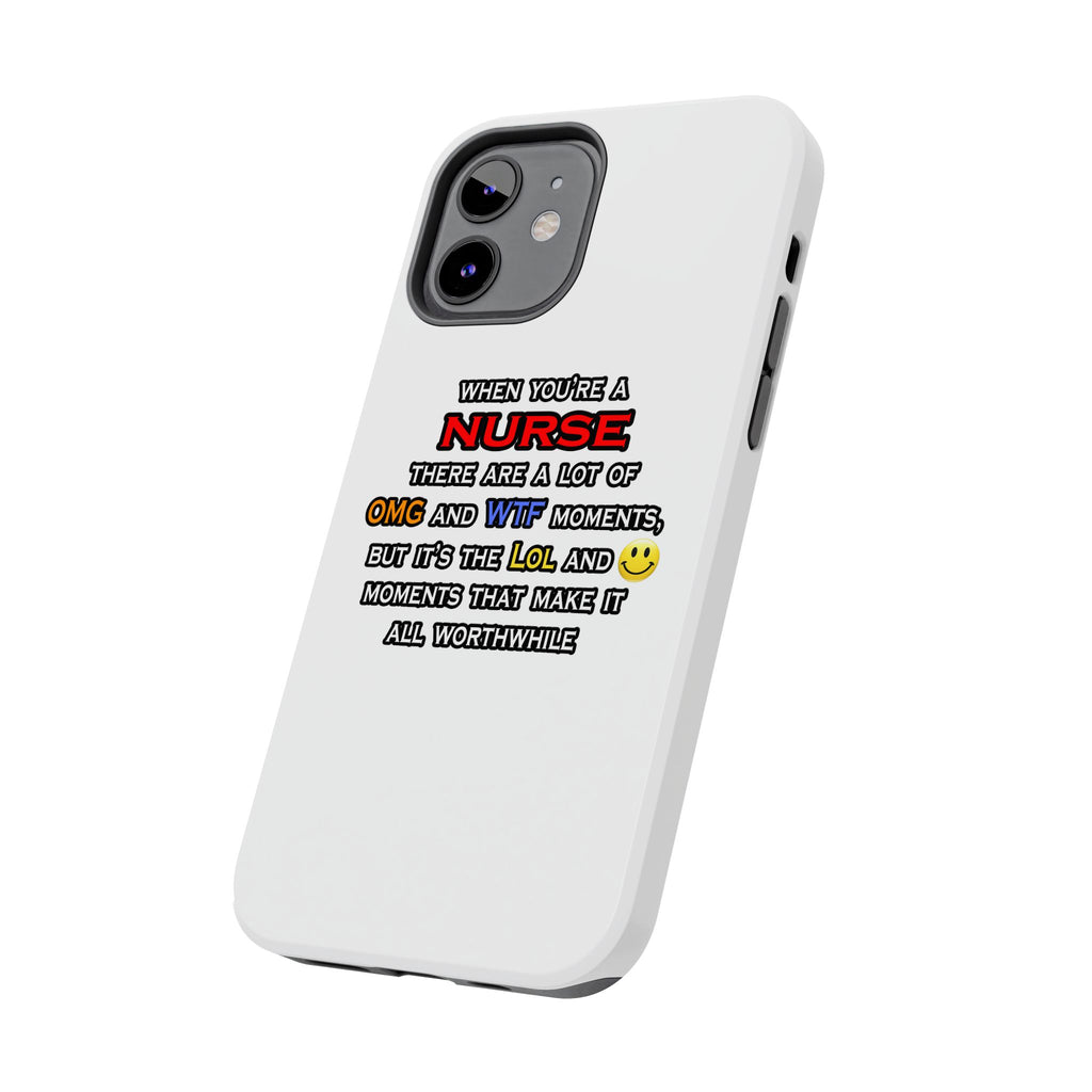 Nurse ... OMG WTF LOL - Tough Phone Cases