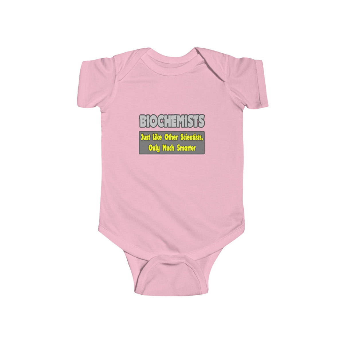 Biochemists...Smarter - Infant Fine Jersey Bodysuit