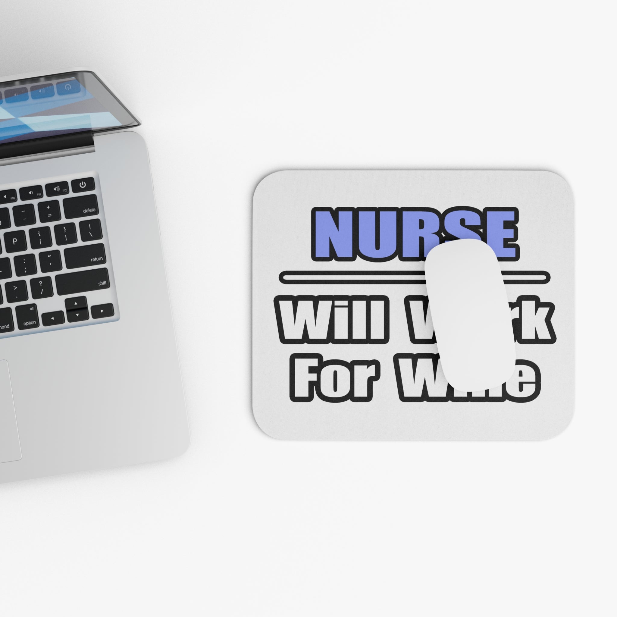 Nurse...Will Work For Wine - Mouse Pad (Rectangle)