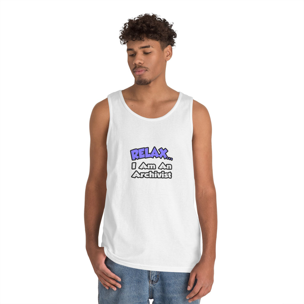 Relax ... I Am An Archivist - Unisex Heavy Cotton Tank Top