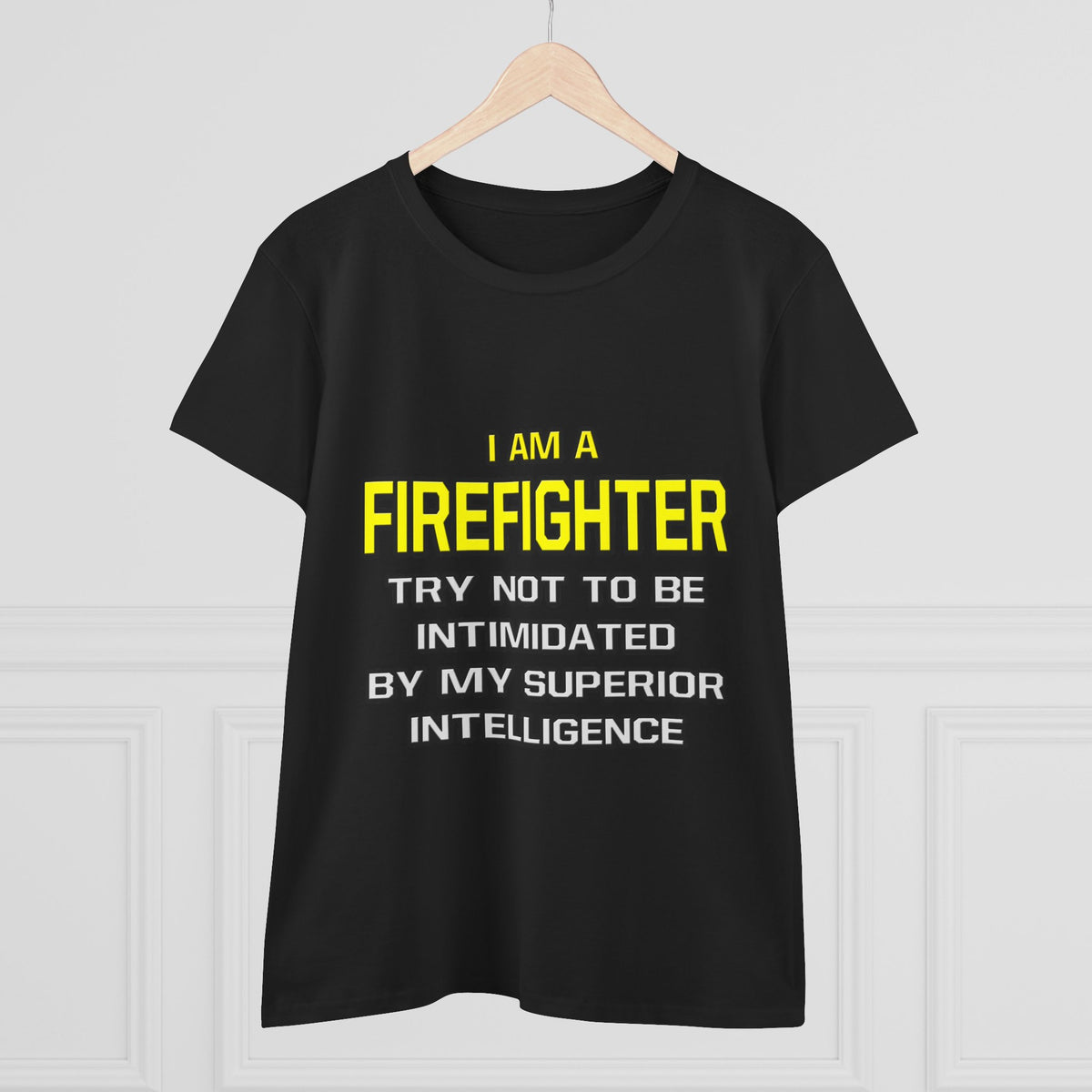 Firefighter...Superior Intelligence - Women's Midweight Cotton Tee