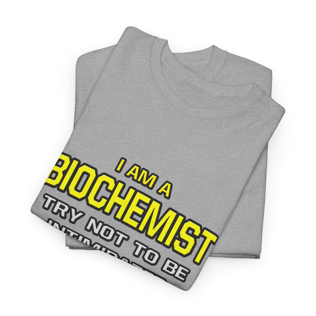 Biochemist...Superior Intelligence - Unisex Heavy Cotton Tee