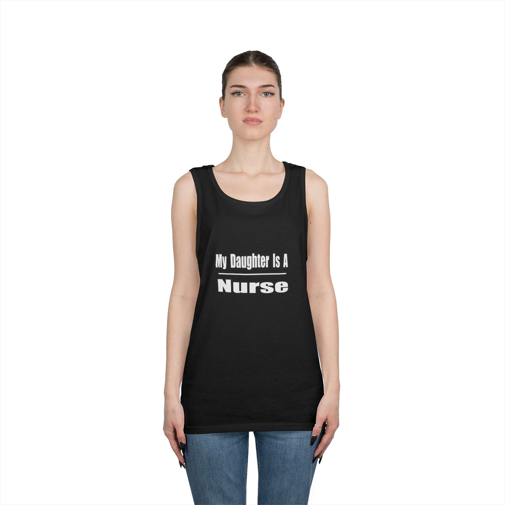 My Daughter Nurse - Unisex Heavy Cotton Tank Top