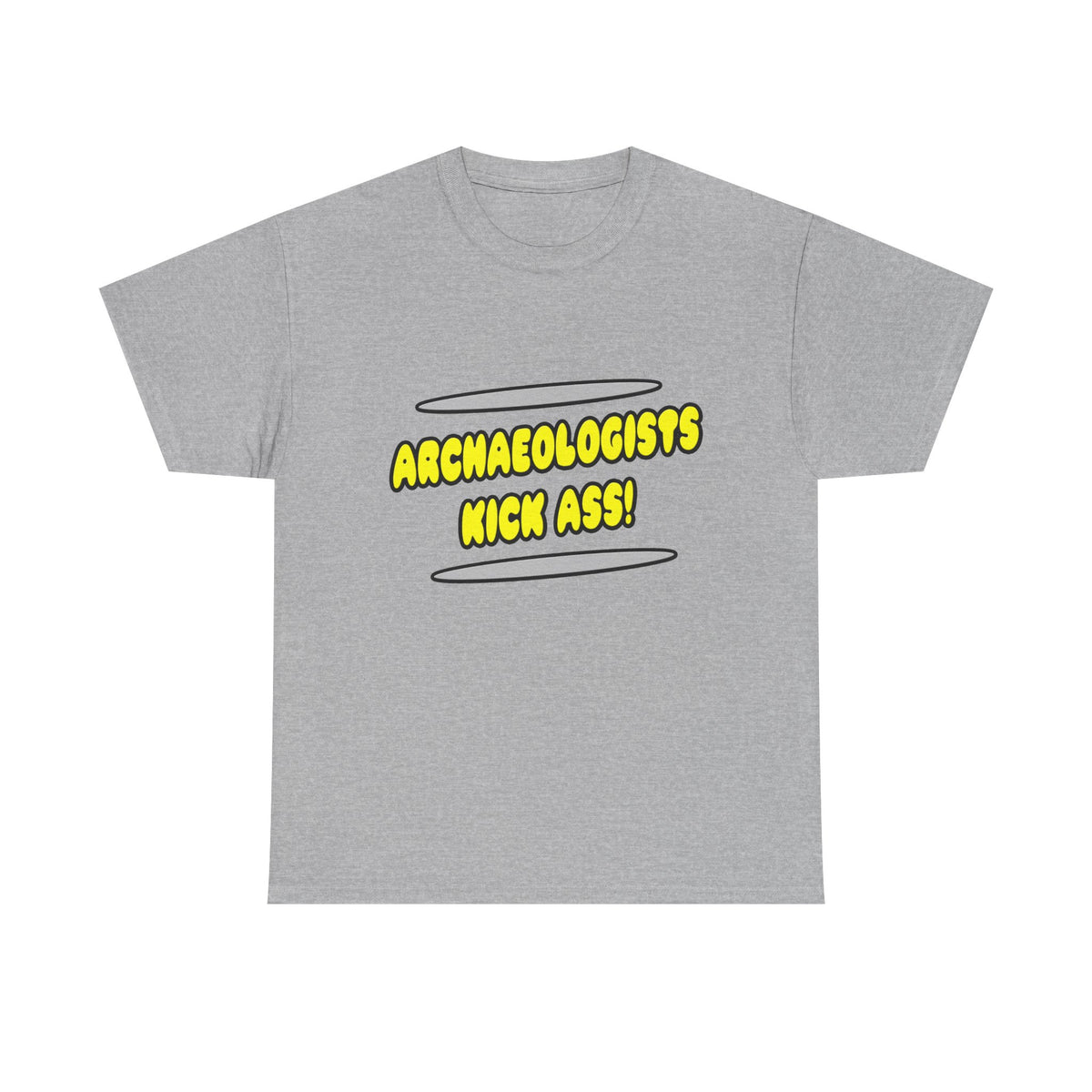 Archaeologists Kick Ass! - Unisex Heavy Cotton Tee
