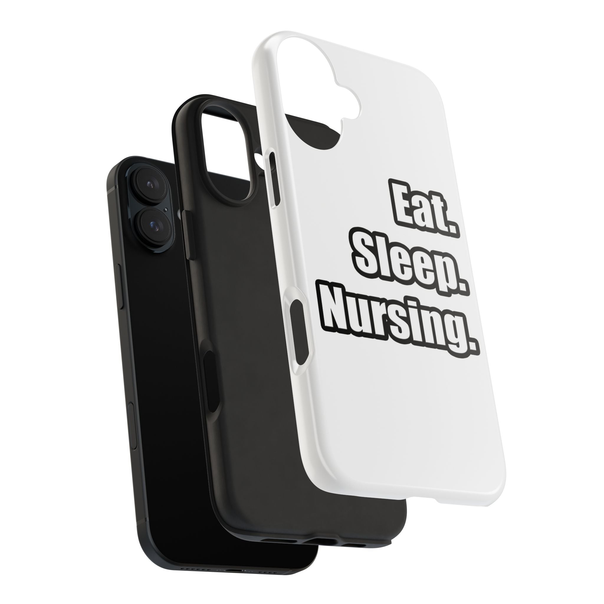 Eat. Sleep. Nursing. - Tough Phone Cases
