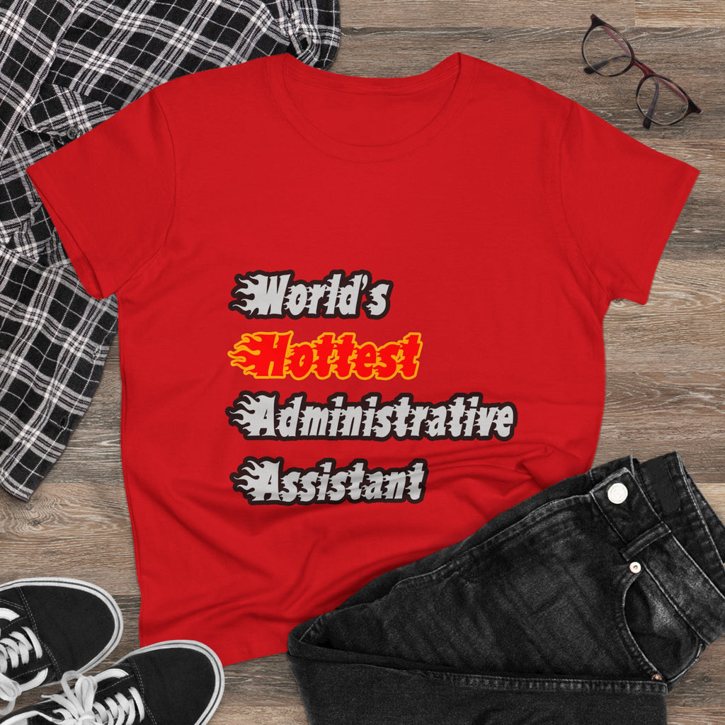 World's Hottest Administrative Assistant - Women's Midweight Cotton Tee