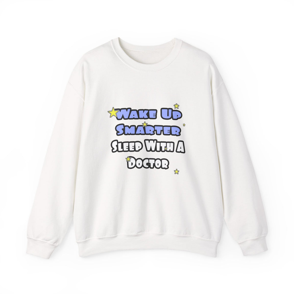Wake Up Smarter...Sleep With a Doctor - Unisex Heavy Blend™ Crewneck Sweatshirt