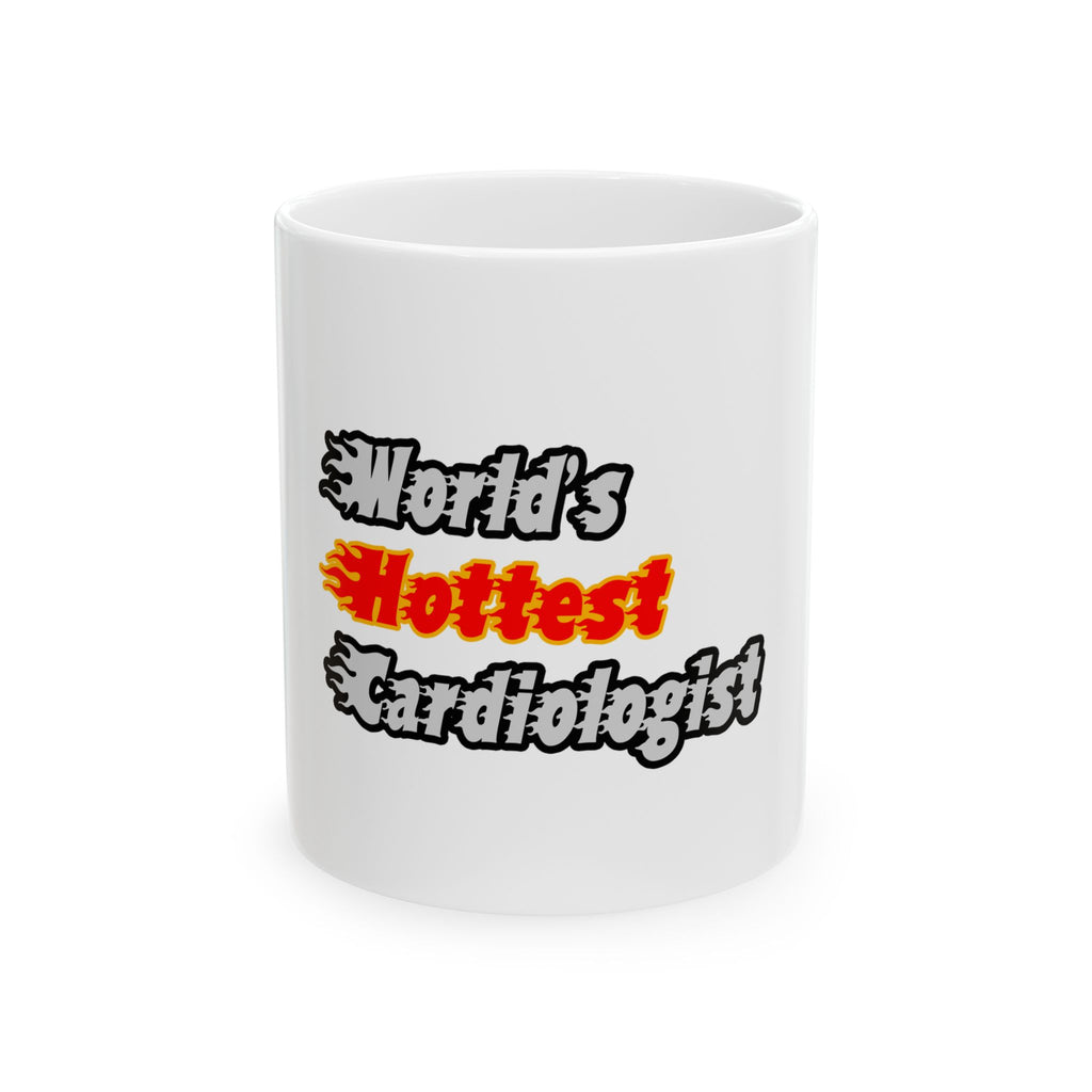 World's Hottest Cardiologist - Ceramic Mug, (11oz, 15oz)