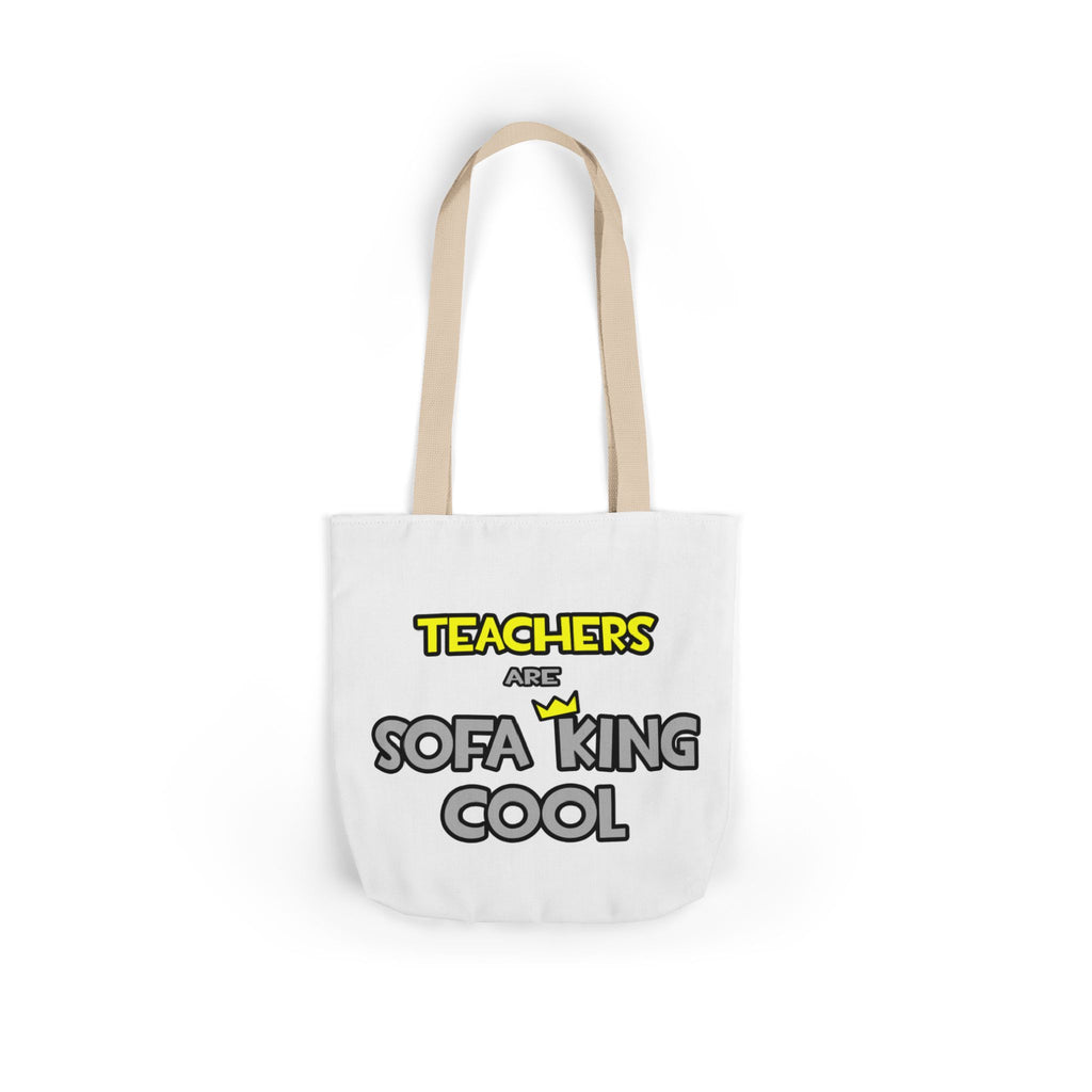 Teachers Are Sofa King Cool - Canvas Tote Bag, 5-Color Straps