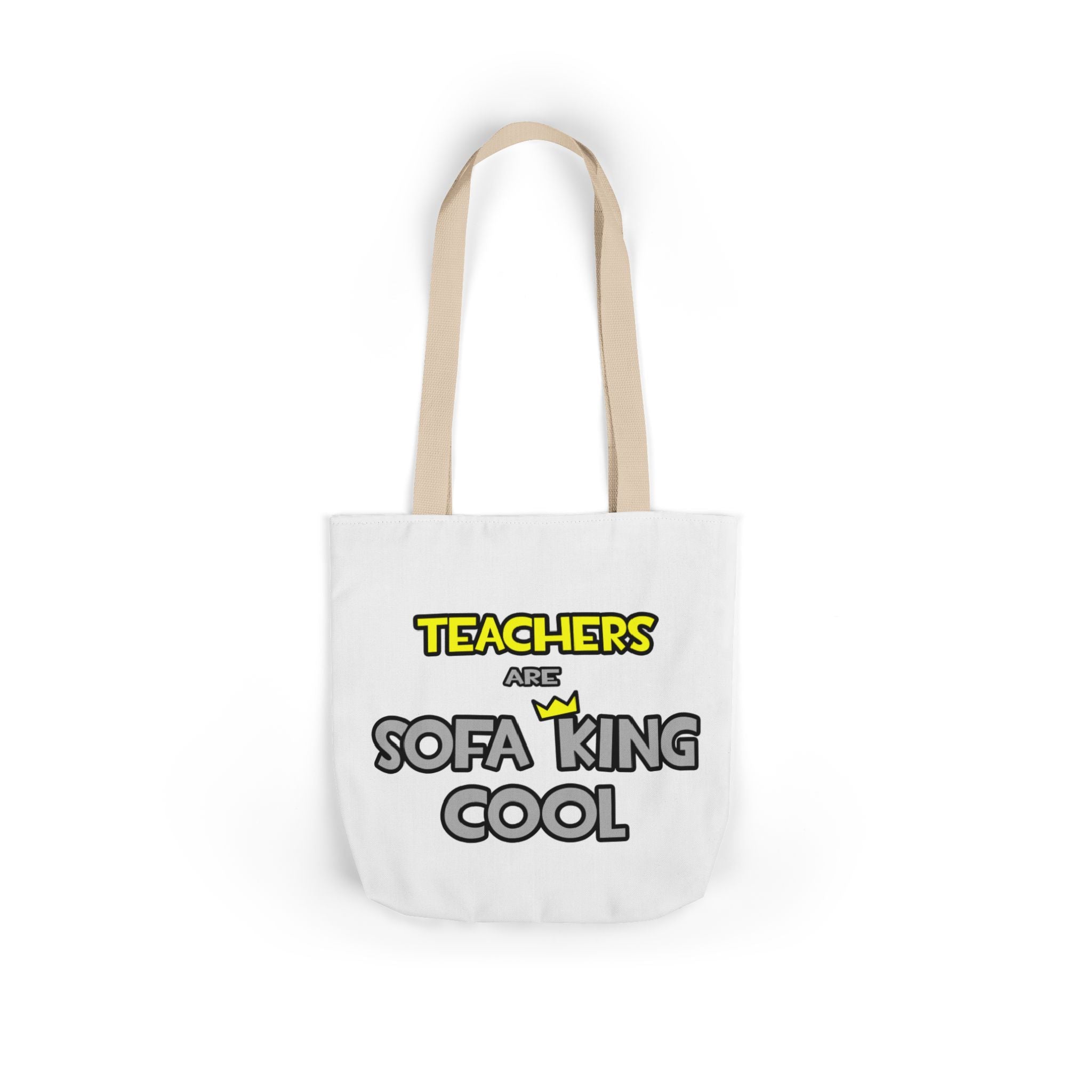Teachers Are Sofa King Cool - Canvas Tote Bag, 5-Color Straps