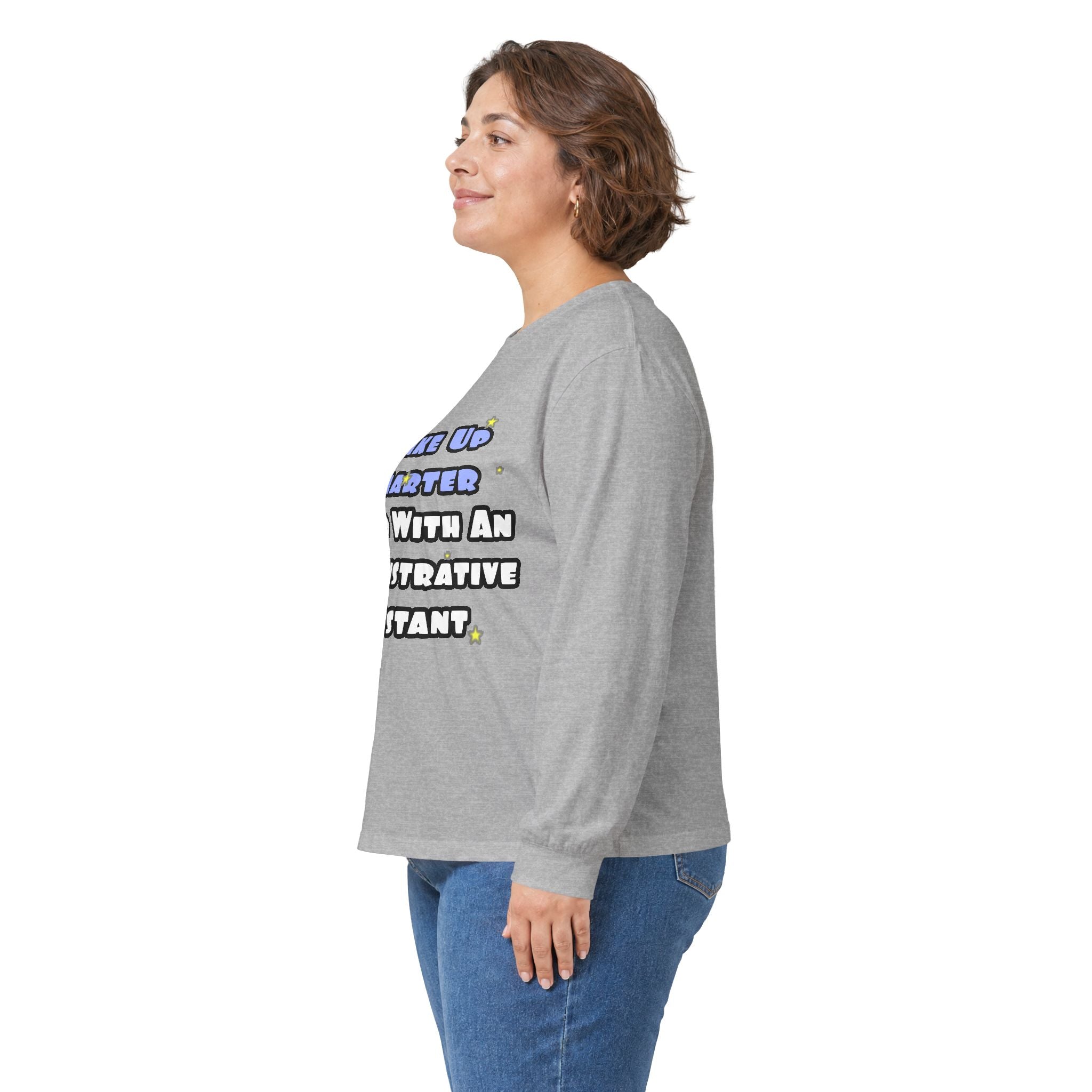 Wake Up Smarter...Sleep With an Admin Asst - Unisex Ultra Cotton Long Sleeve Tee