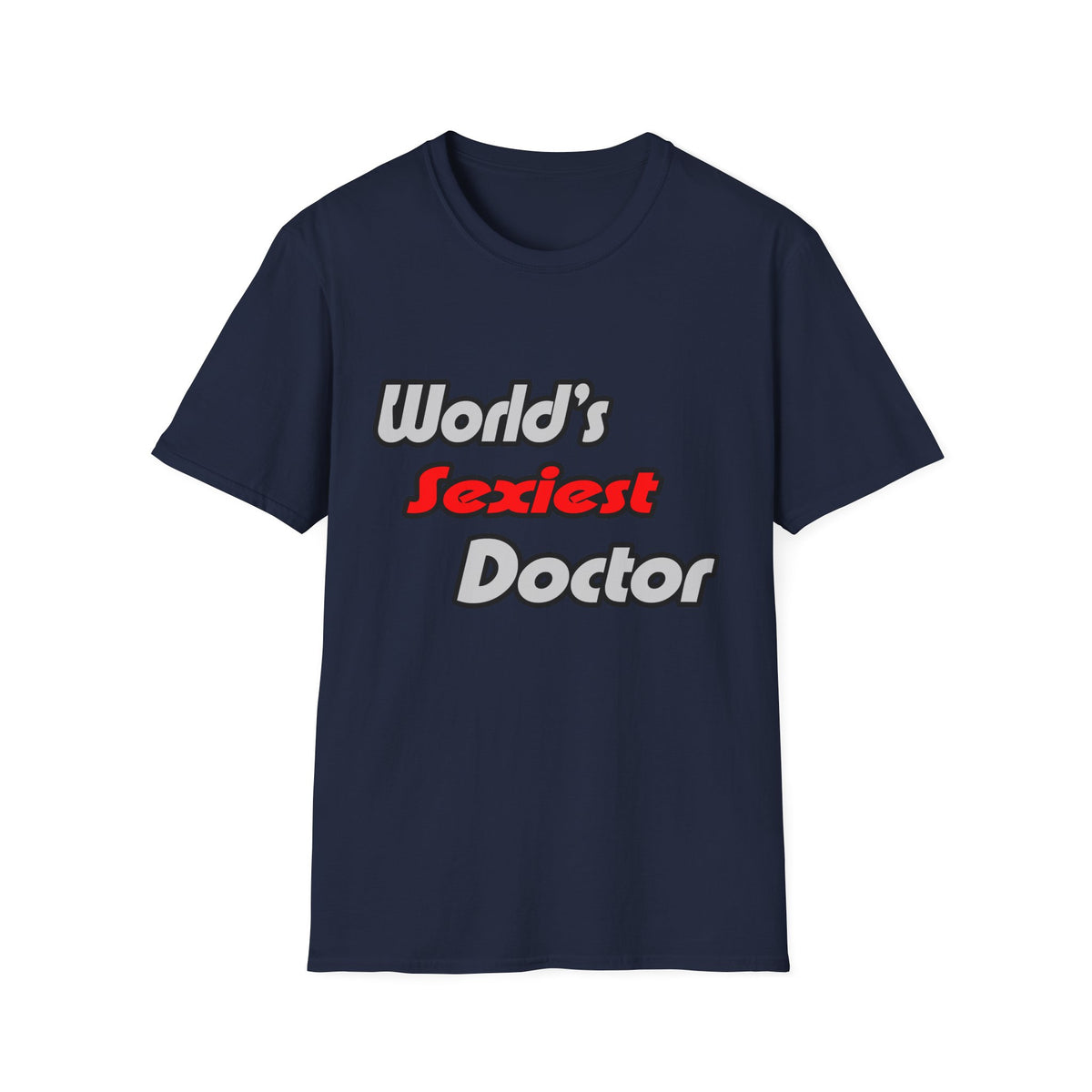 World's Sexiest Doctor - Unisex Softstyle T-Shirt