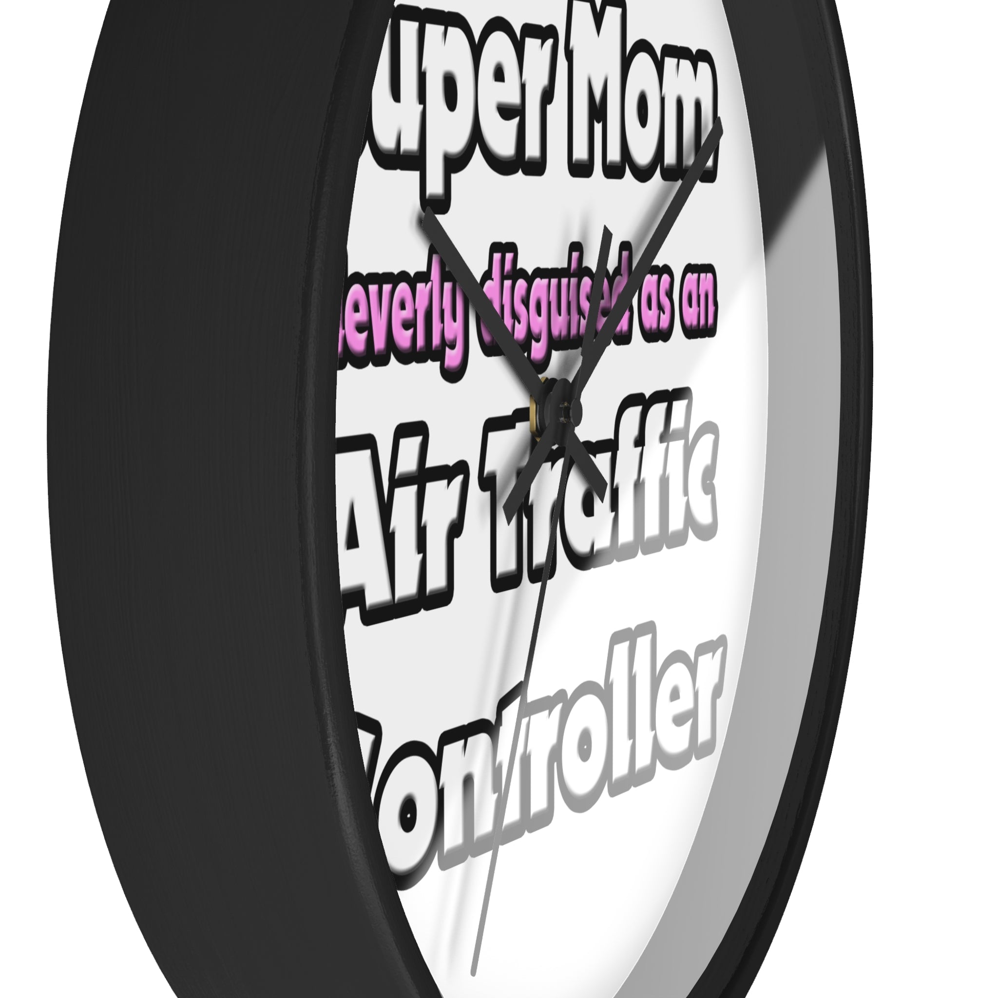 Super Mom ... Air Traffic Controller - Wall Clock