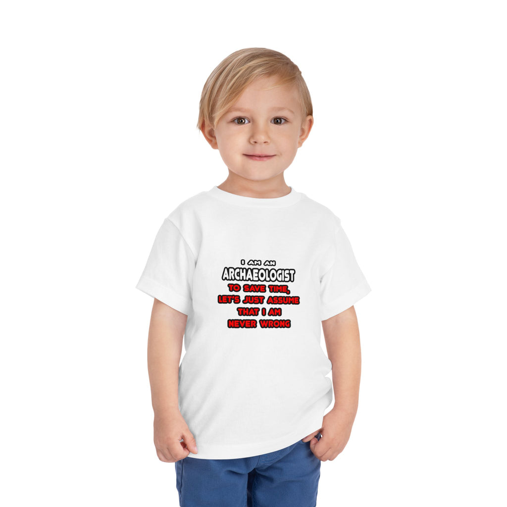 Funny Archaeologist T Shirts and Gifts - Toddler Short Sleeve Tee