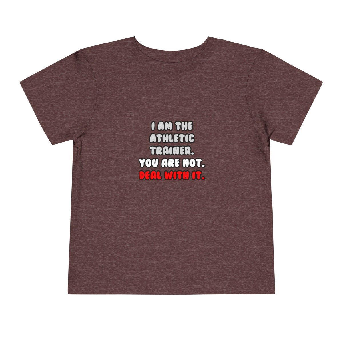Deal With It ... Funny Athletic Trainer - Toddler Short Sleeve Tee