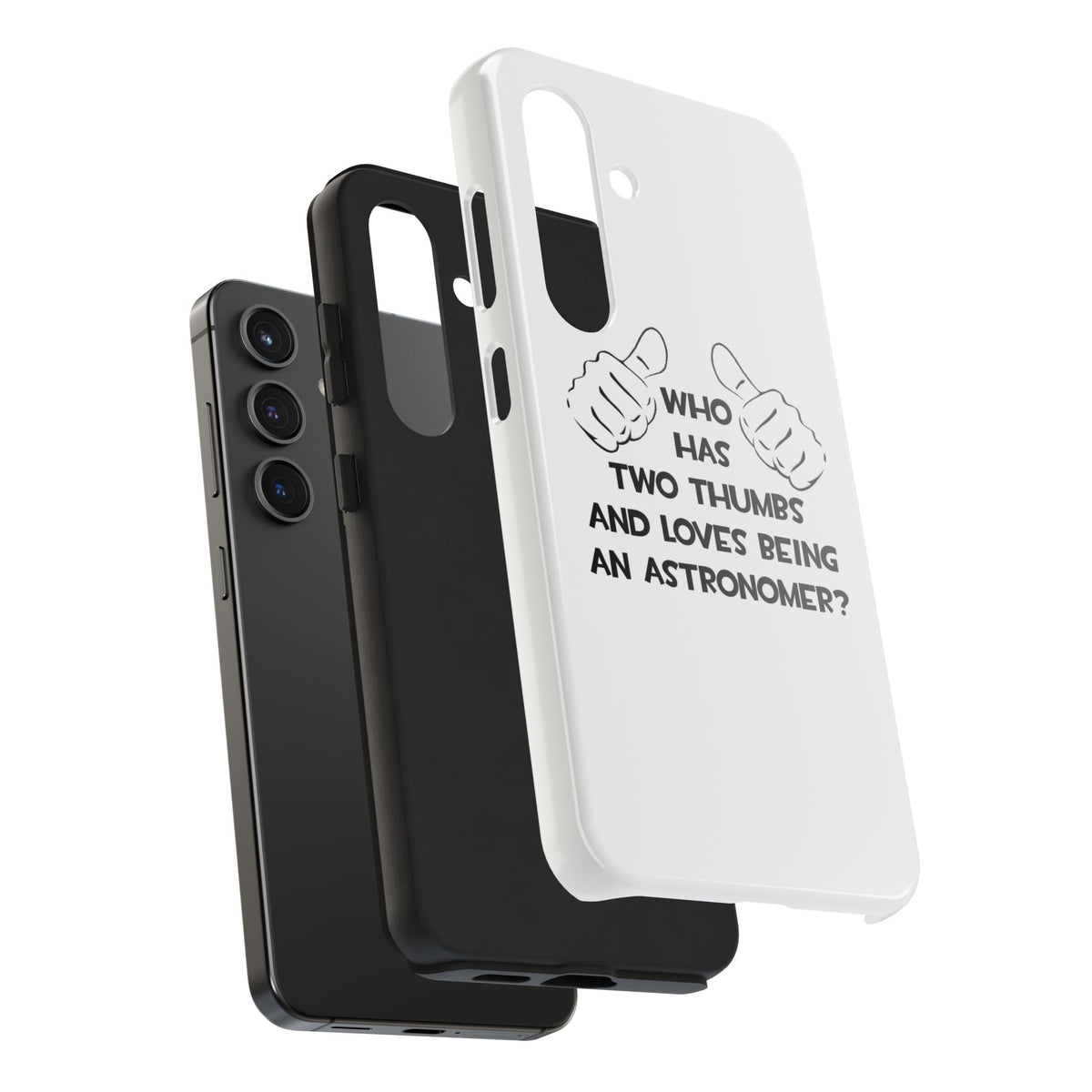 Two Thumbs and Loves Being an Astronomer - Tough Phone Cases