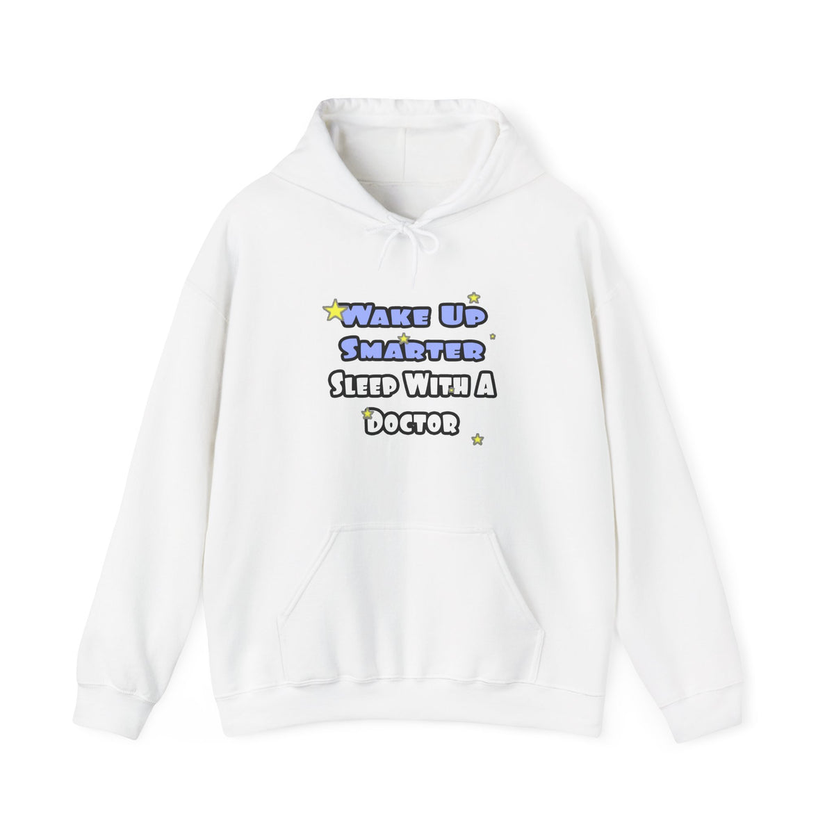 Wake Up Smarter...Sleep With a Doctor - Unisex Heavy Blend™ Hooded Sweatshirt