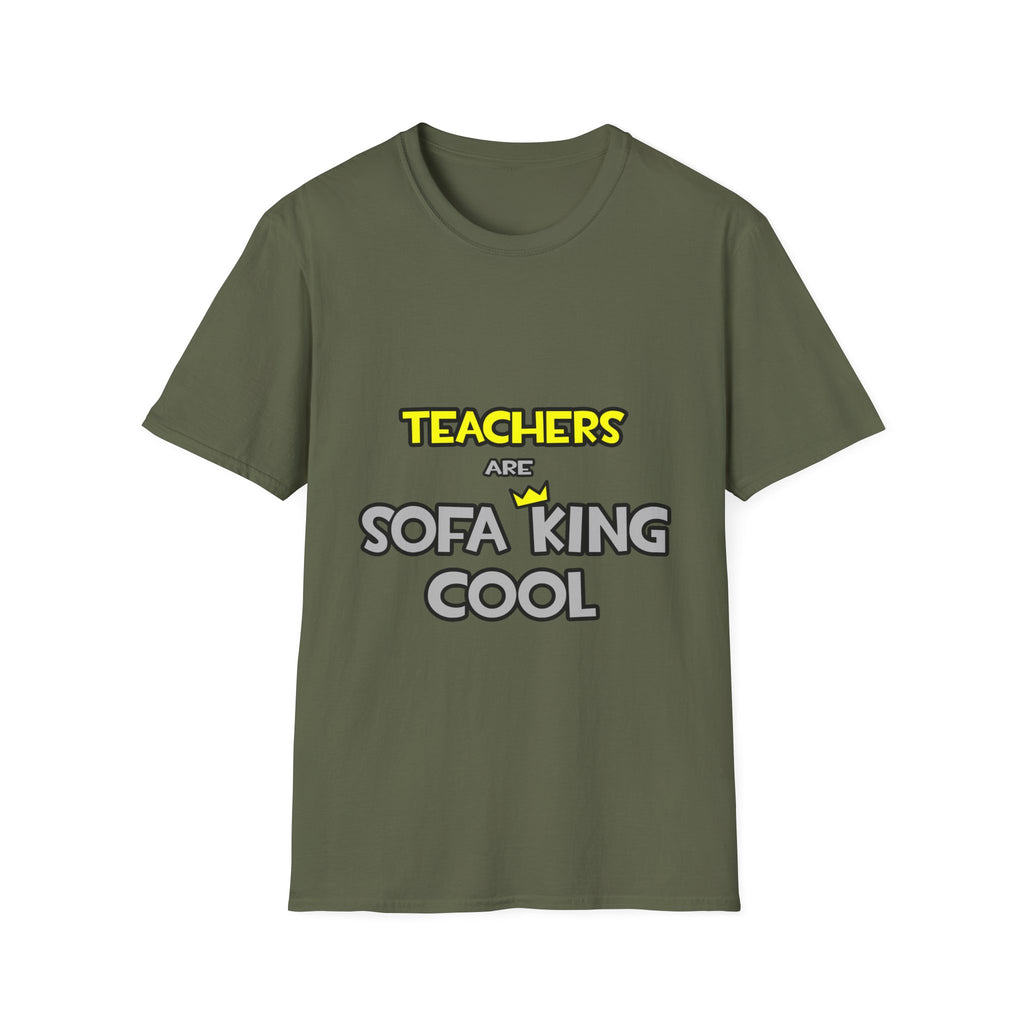 Teachers Are Sofa King Cool - Unisex Softstyle T-Shirt