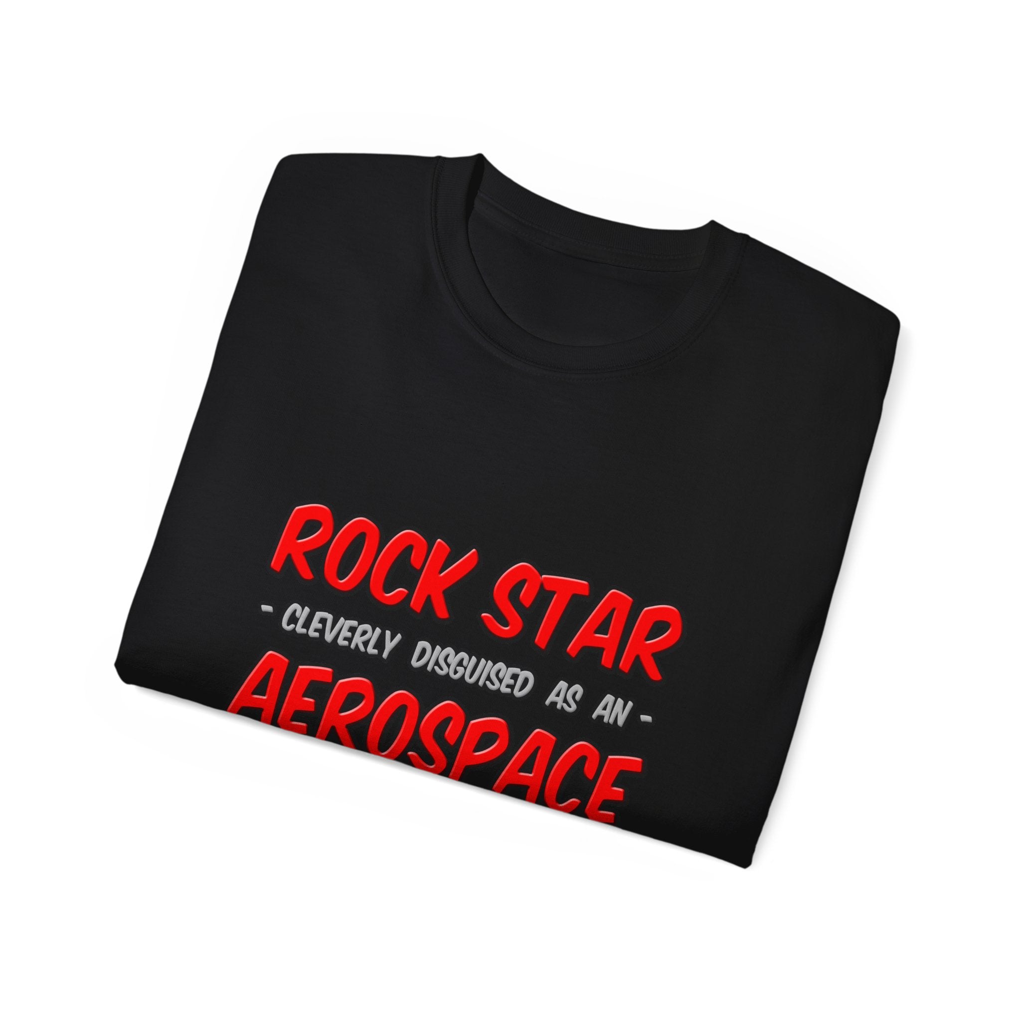Rock Star...Aerospace Engineer - Unisex Ultra Cotton Tee