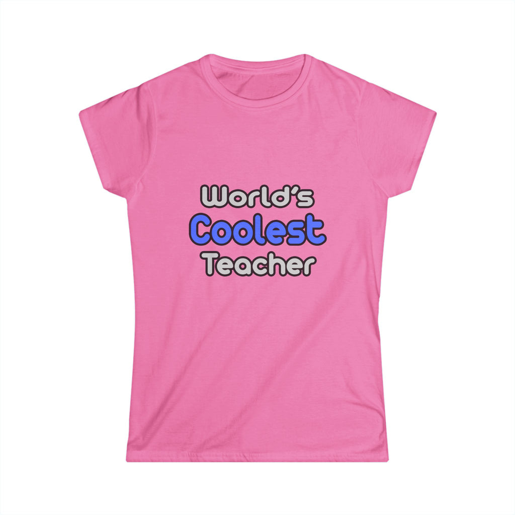 World's Coolest Teacher - Women's Softstyle Tee