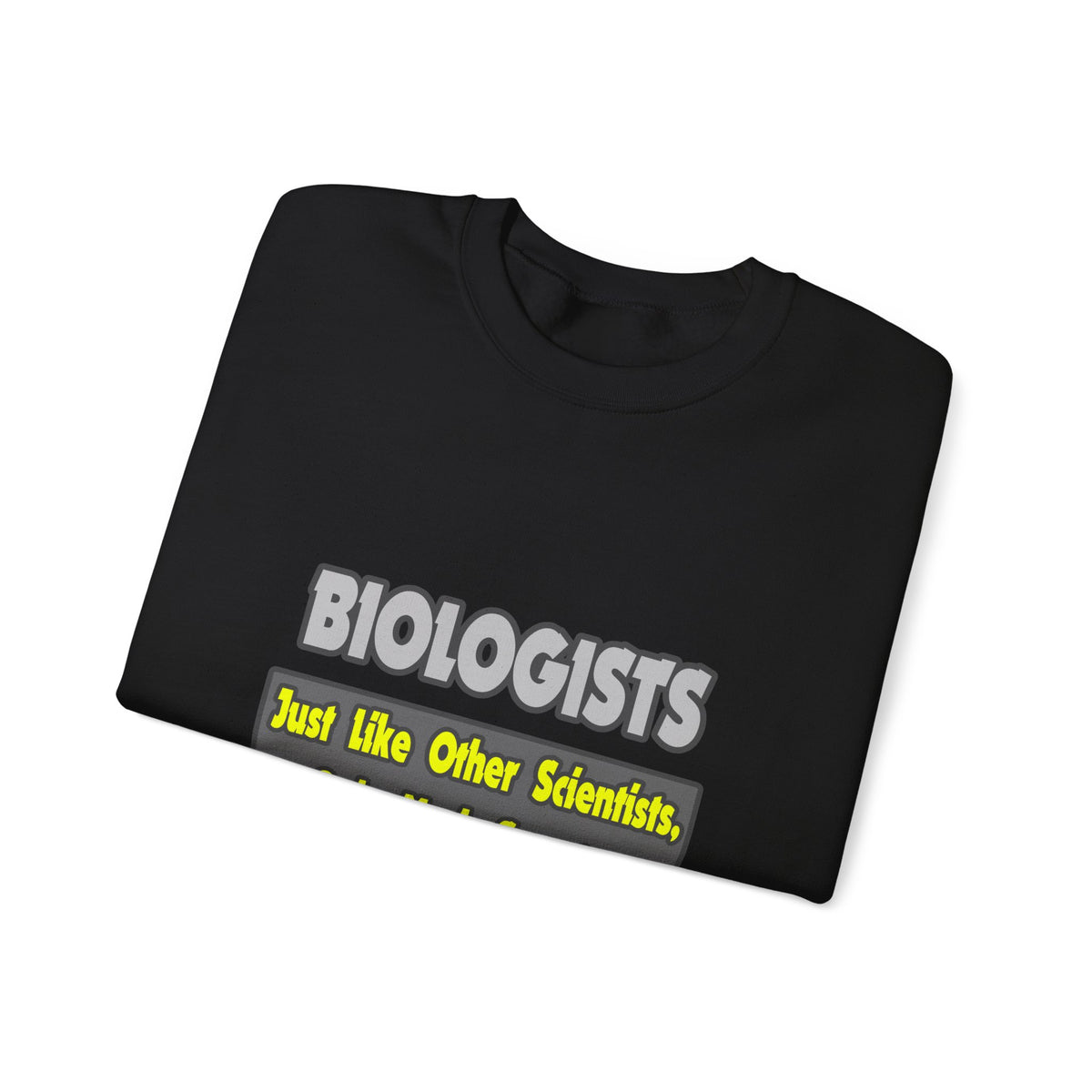 Biologists...Smarter - Unisex Heavy Blend™ Crewneck Sweatshirt