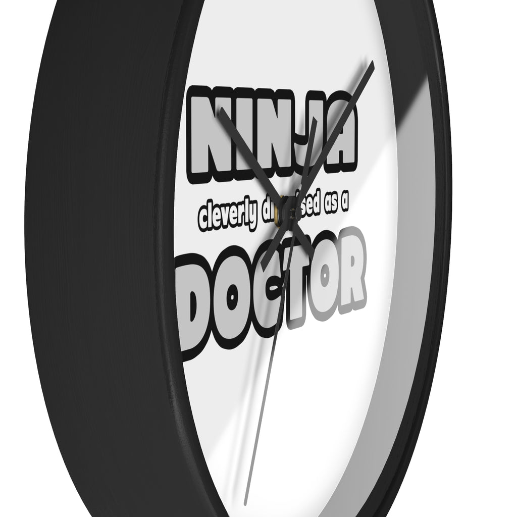 Ninja Cleverly Disguised As A Doctor - Wall Clock