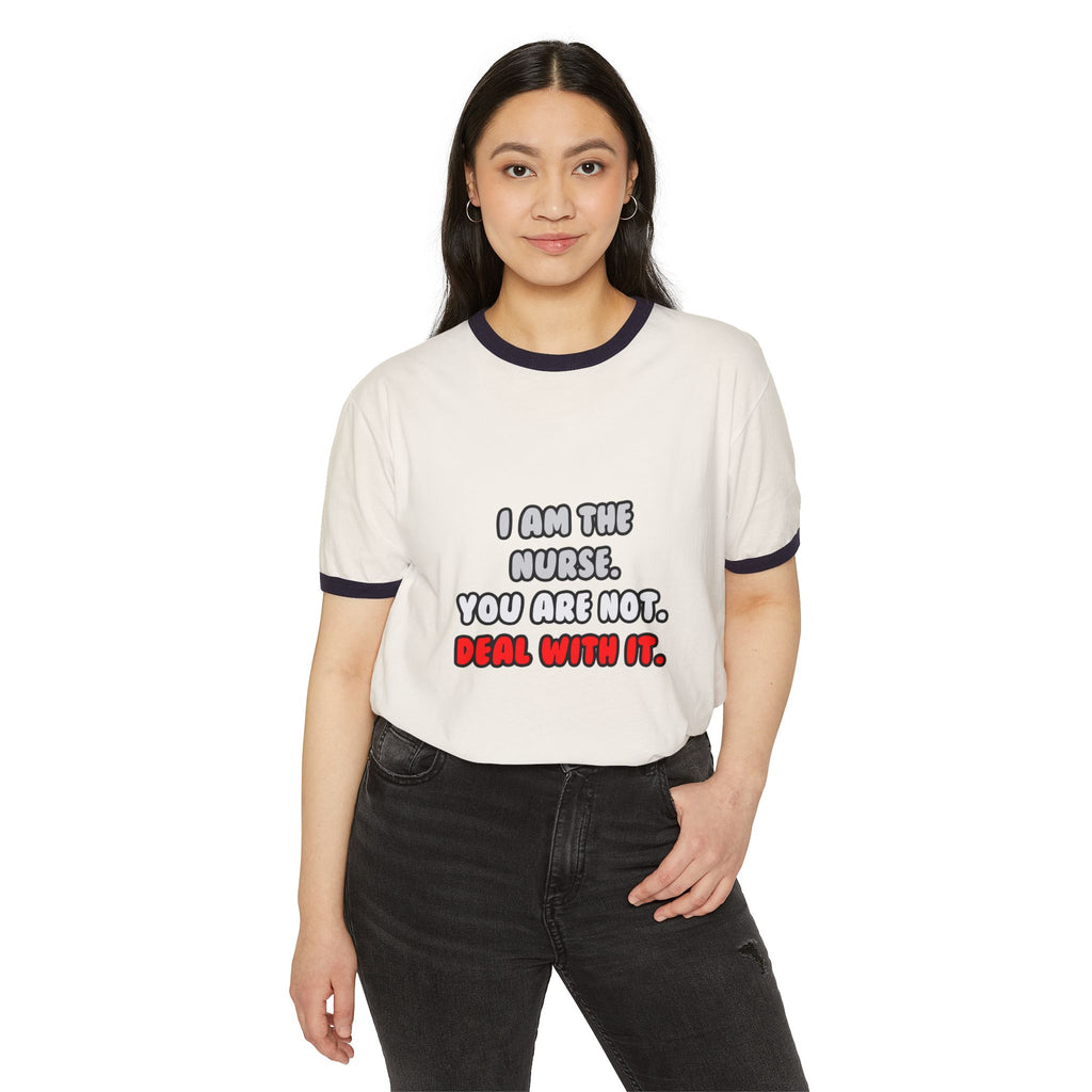 Deal With It ... Funny Nurse - Unisex Cotton Ringer T-Shirt