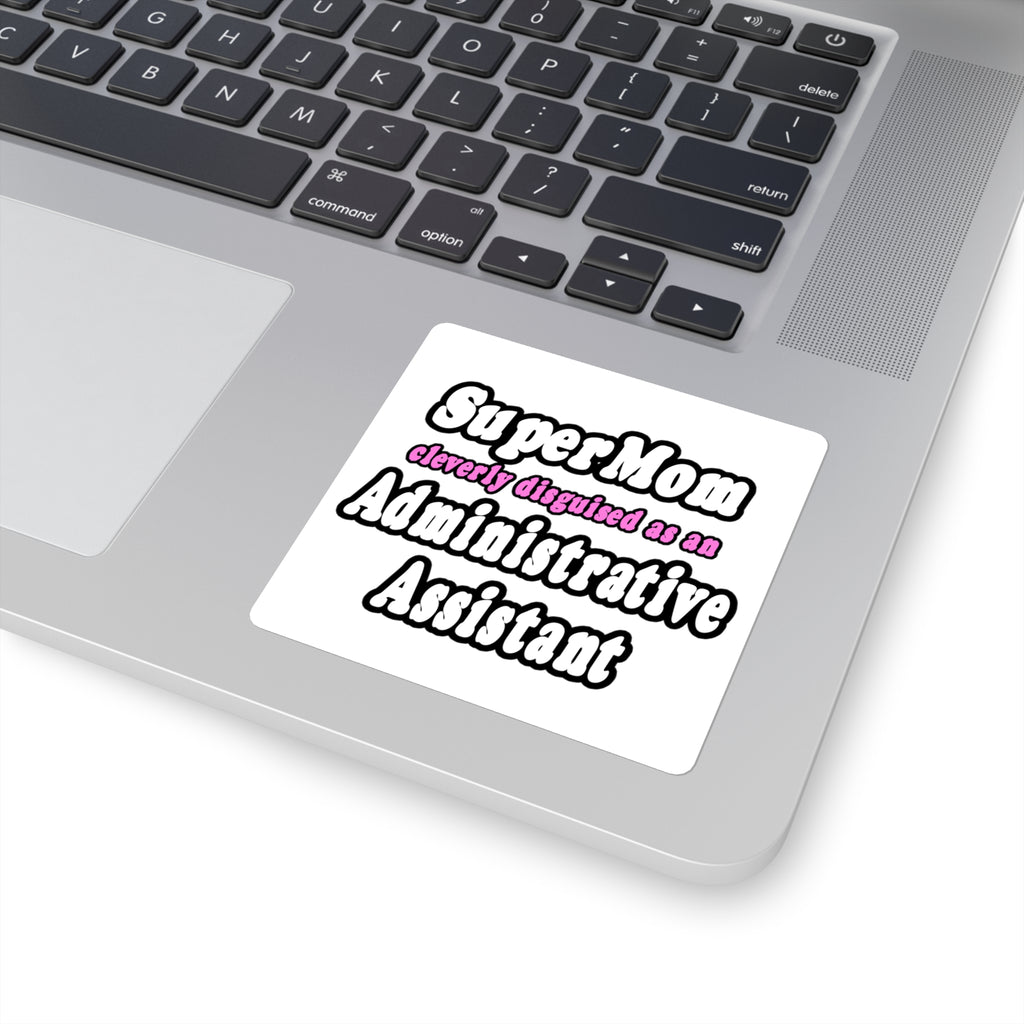 SuperMom...Administrative Assistant - Square Stickers