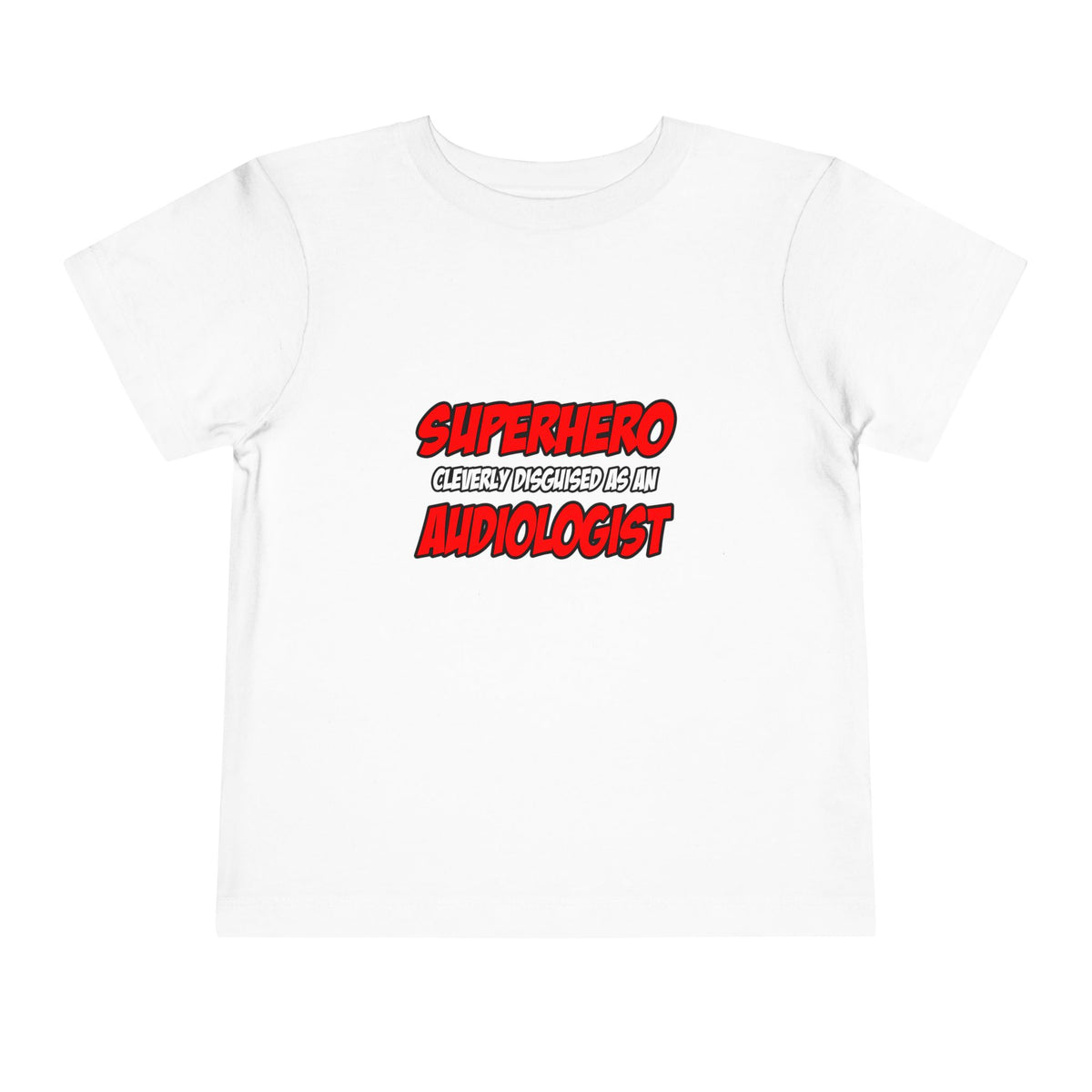 Superhero...Audiologist - Toddler Short Sleeve Tee