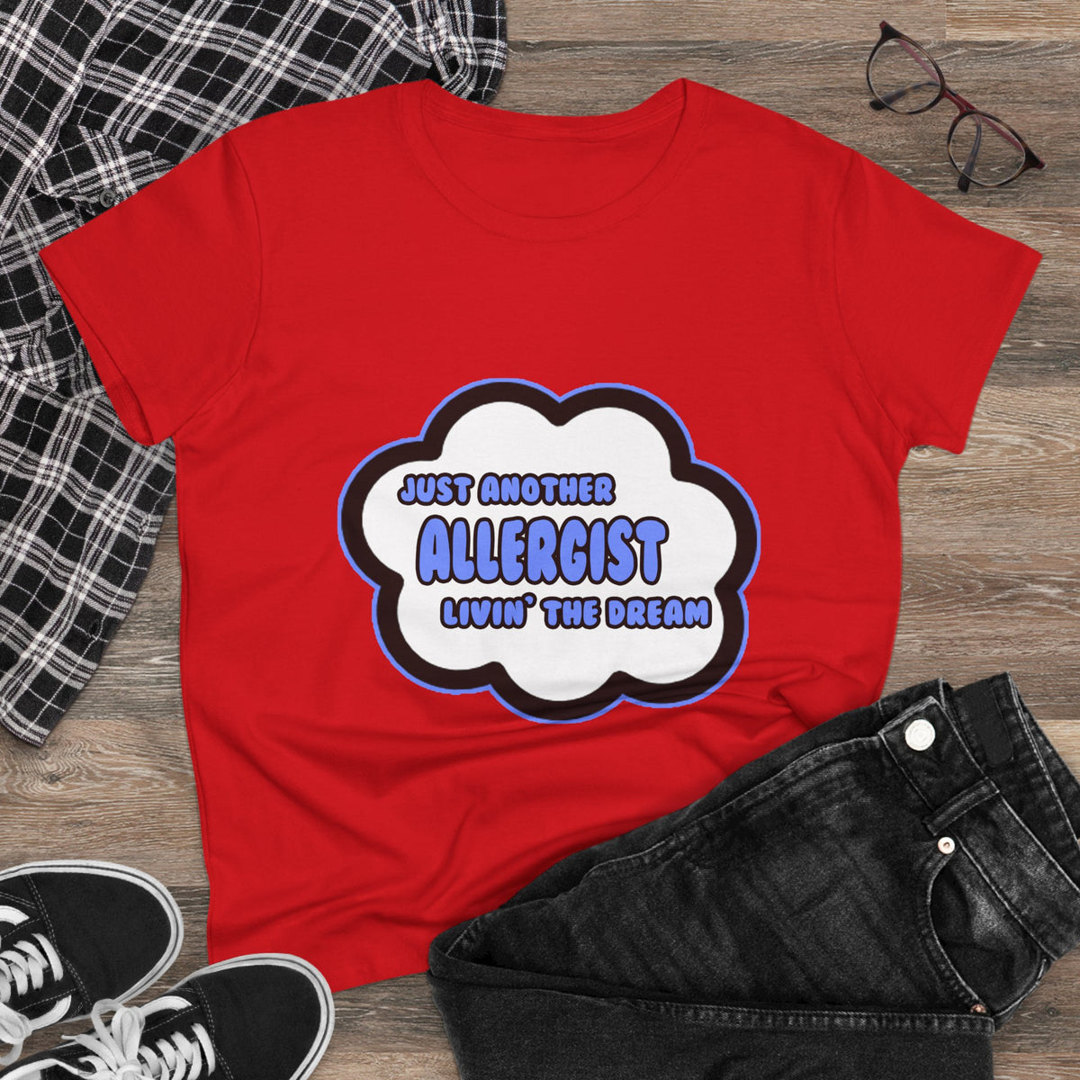 Allergist .. Livin' The Dream - Women's Midweight Cotton Tee
