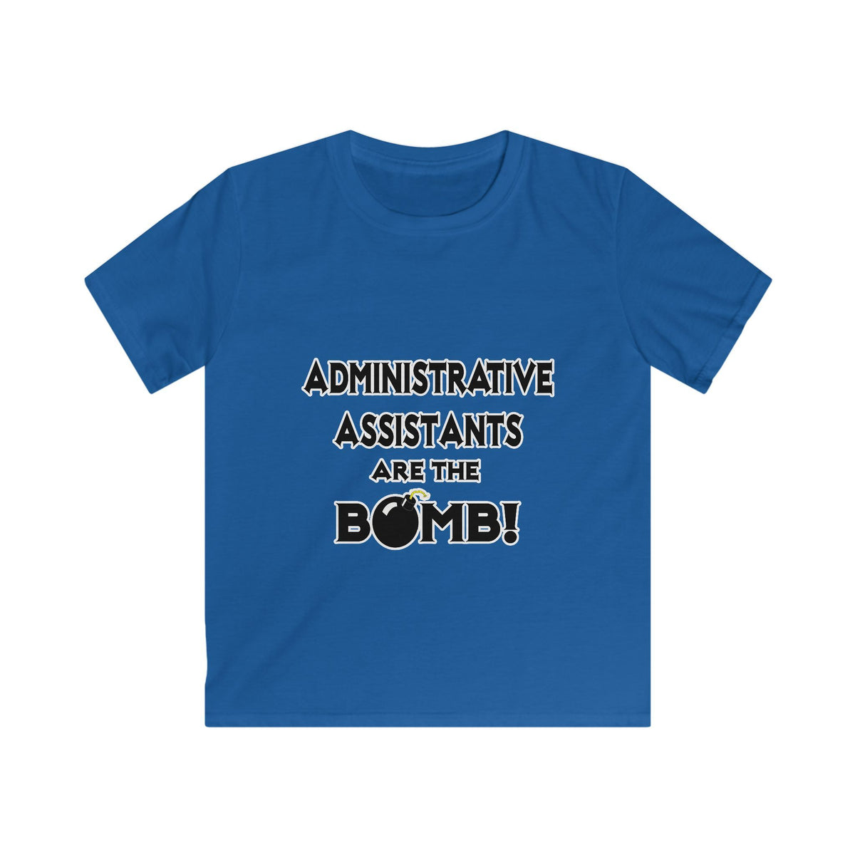 Administrative Assistants Are The Bomb! (2) - Kids Softstyle Tee