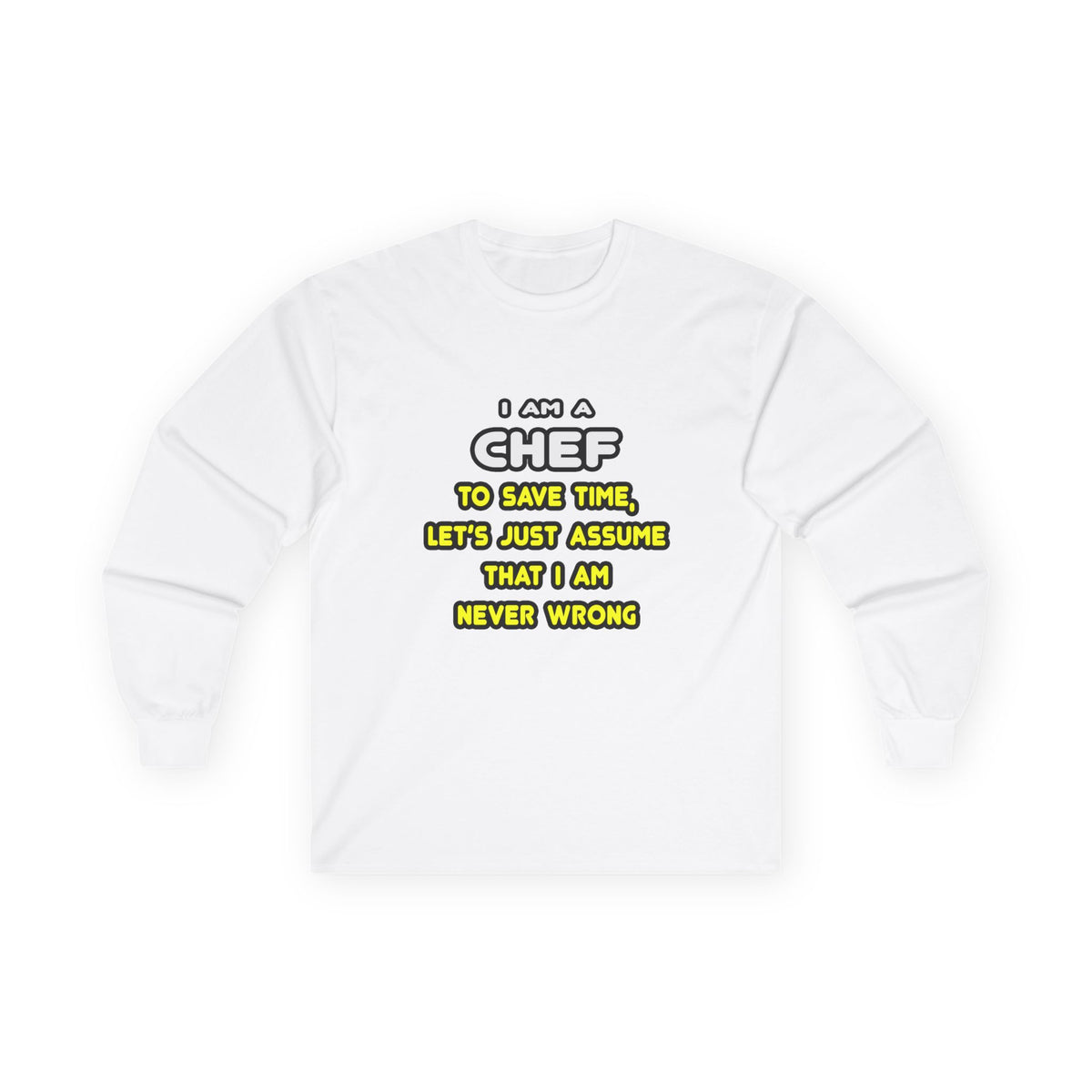 Funny Chef T Shirts and Gifts - Unisex Ultra Cotton Long Sleeve Tee