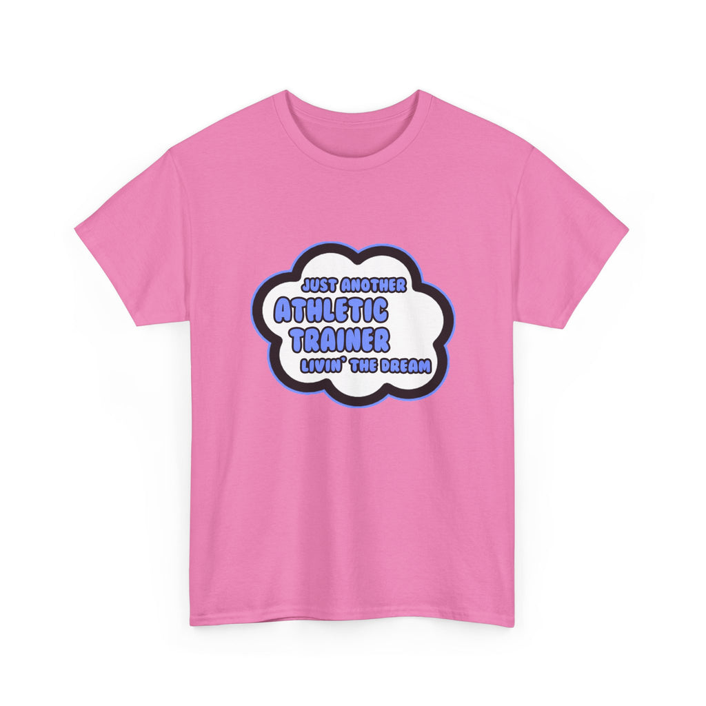 Athletic Trainer .. Livin' The Dream - Unisex Heavy Cotton Tee