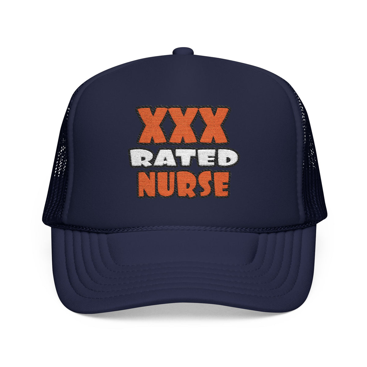 XXX Rated Nurse - Foam Trucker Hat