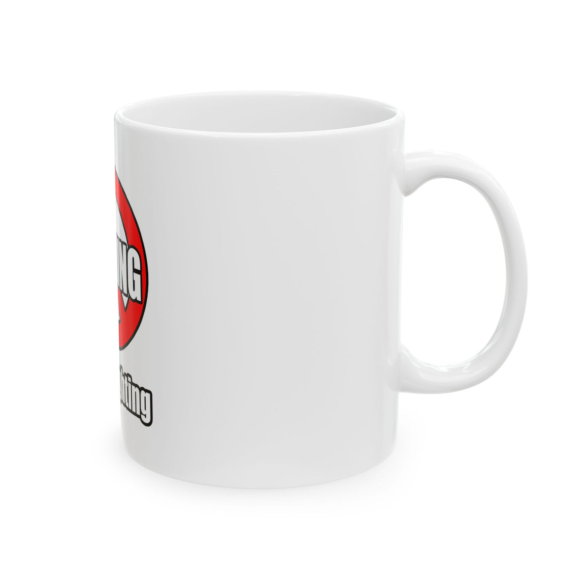 No Whining In Firefighting - Ceramic Mug, (11oz, 15oz)