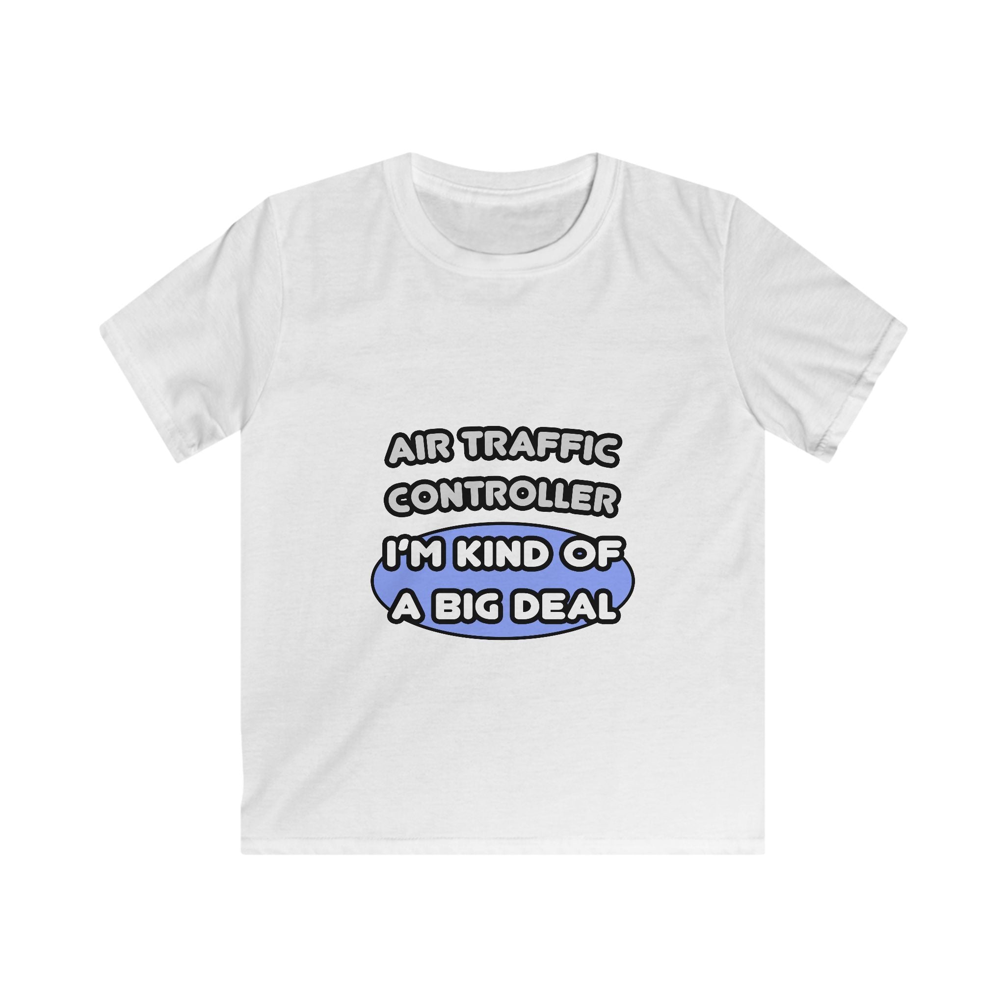 Air Traffic Controller...Kind of a Big Deal - Kids Softstyle Tee