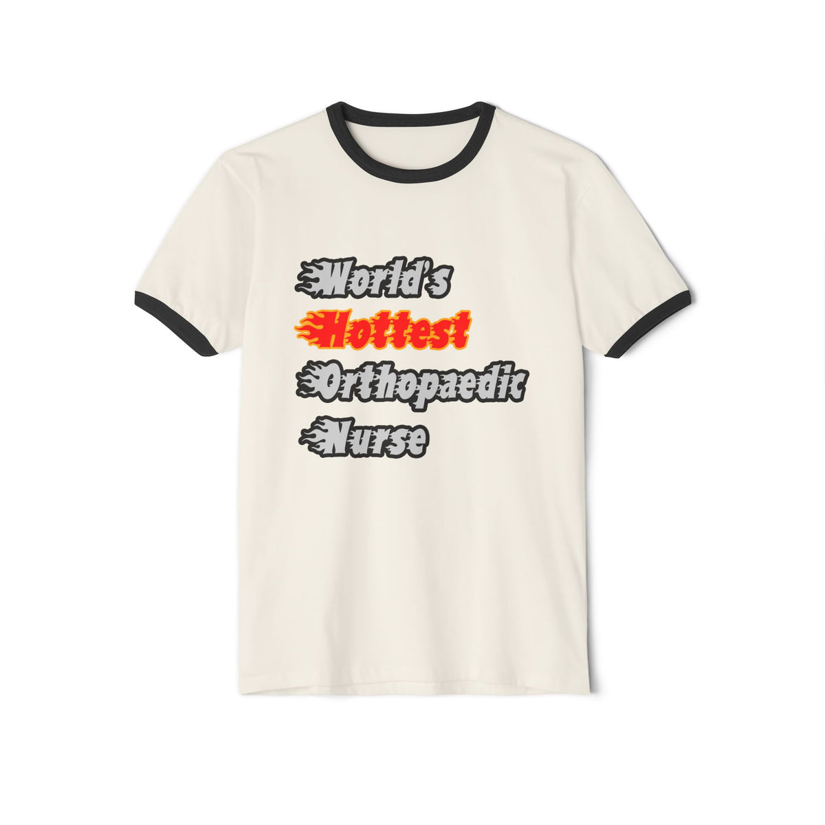 World's Hottest Orthopaedic Nurse - Unisex Cotton Ringer T-Shirt