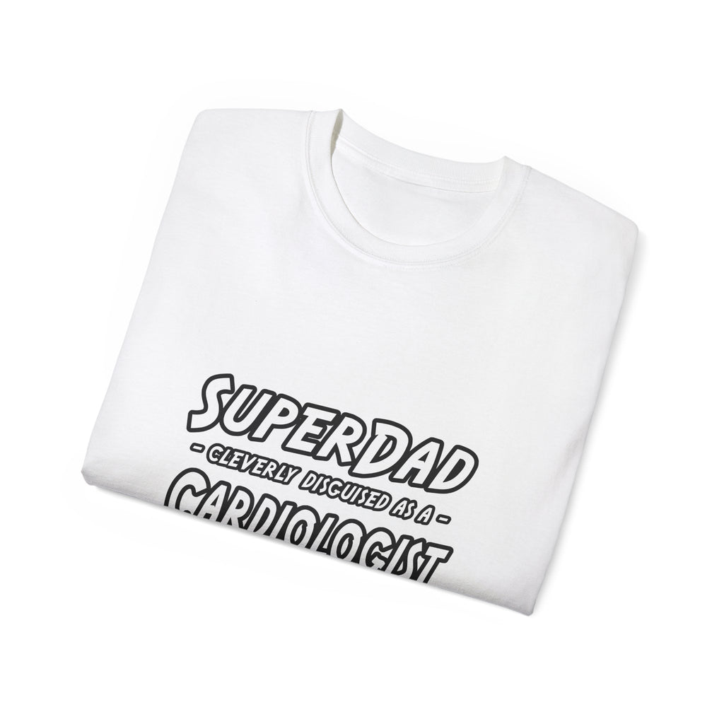 SuperDad...Cardiologist - Unisex Ultra Cotton Tee