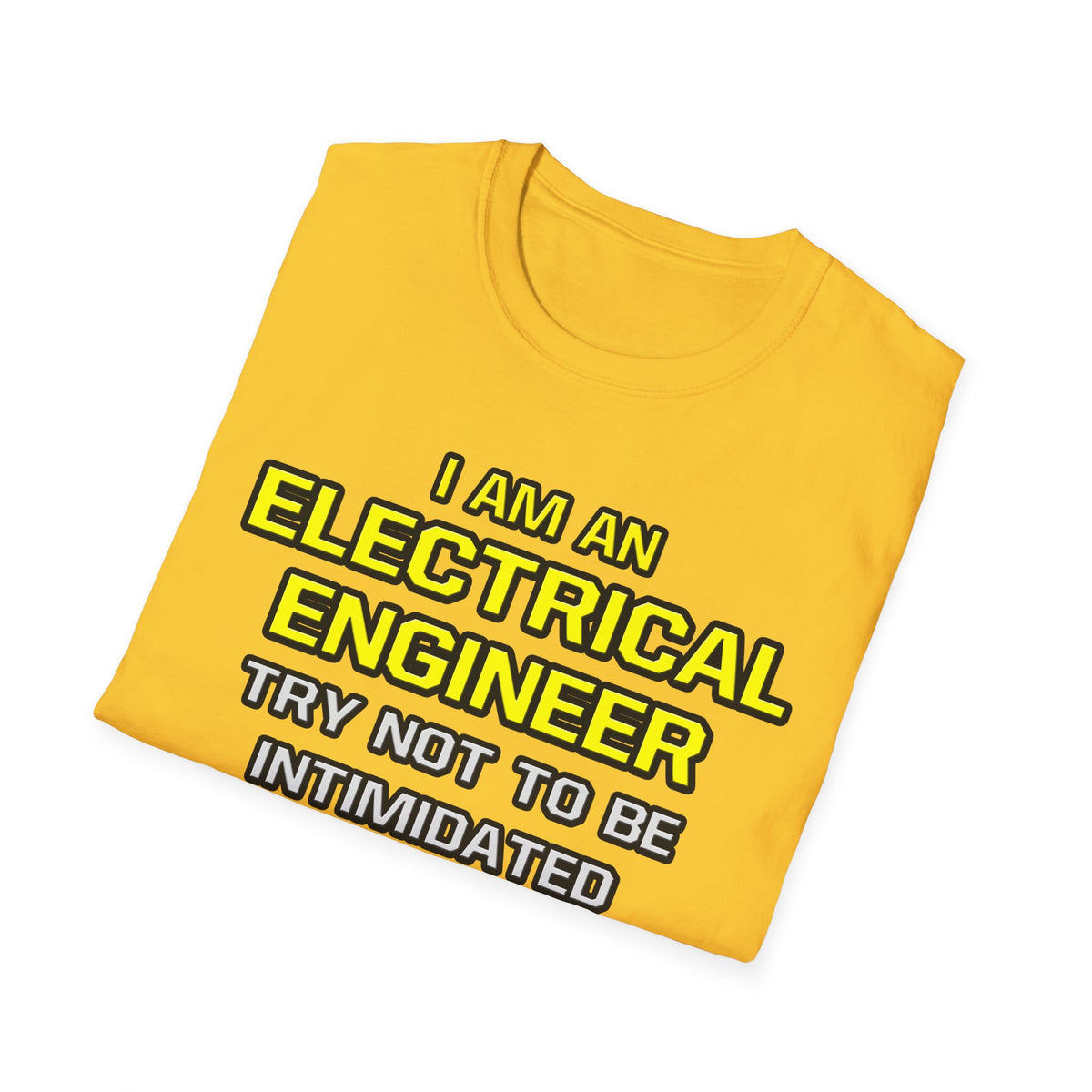 Electrical Engineer...Superior Intelligence - Unisex Softstyle T-Shirt